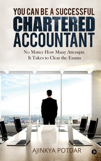 You Can Be a Successful Chartered Accountant ebook by Ajinkya Potdar - Rakuten Kobo | Accounting ...