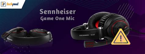 How to Fix Sennheiser Game One Mic Not Working [Fixed] | TechPout