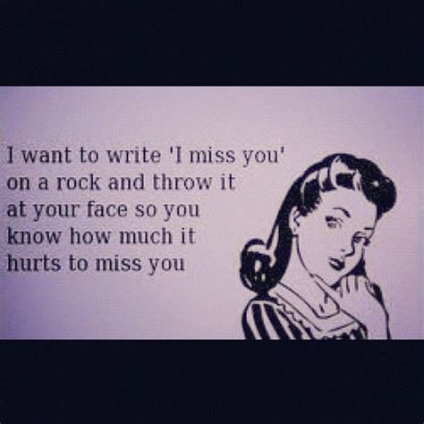 I Miss You Funny Quotes. QuotesGram