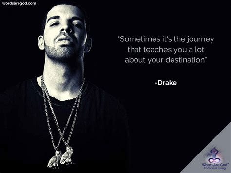 Quotes - Top 50 Quotes By Drake | Words Are God