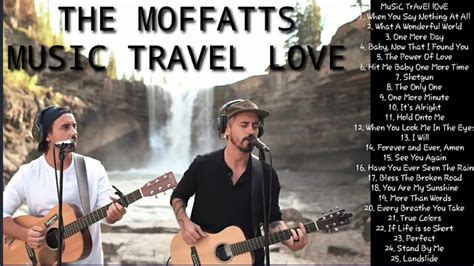 the moffatts,music travel love. cover song playlist | Travel music ...