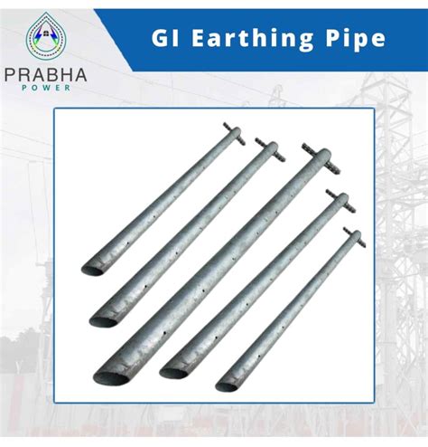 GI Earthing Pipe: Types, Uses & Advantages