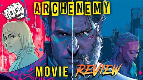 Archenemy Movie Review - A HUGE Opportunity Missed! - YouTube