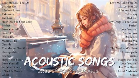 Sweet English Acoustic Love Songs Playlist 2023 ️ Soft Acoustic Cover Of Popular Love Songs #62 ...