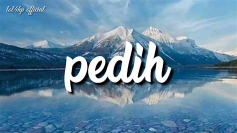 PEDIH - last child(lirik)official - YouTube