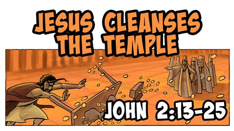 Jesus Cleanses The Temple In John 2:13-25 | A Cartoonists Guide ...