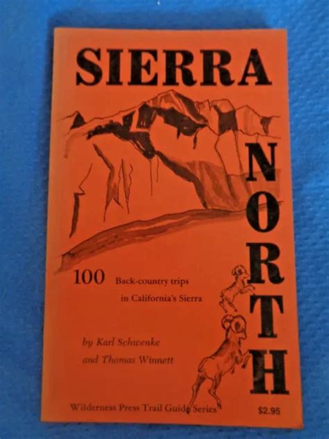 SIERRA NORTH KARL Schwenke Thomas Winnett 100 Hiking Trails Hikes ...