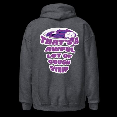 Thats A Awful Lot of Cough Syrup Premium Embroidered Hoodie - Etsy