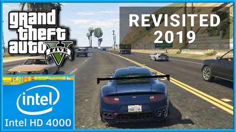 GTA 5 - Revisited (2019) | Intel HD 4000 Graphics | PC Gameplay Benchmark (Grand Theft Auto V ...