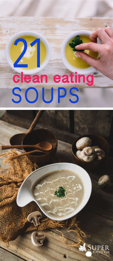 20 Clean Eating Soup Recipes - Super Foods Life