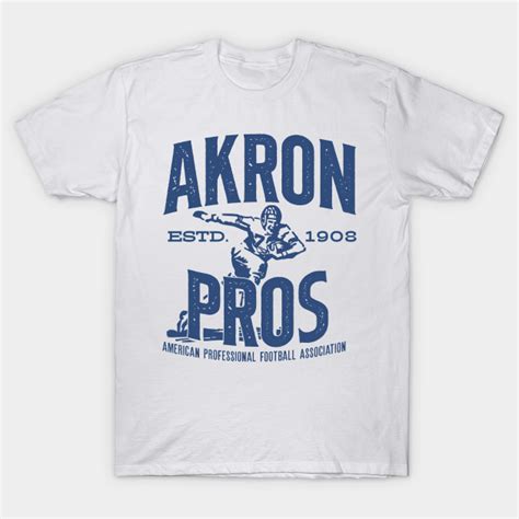 Akron Pros Football - Football - T-Shirt | TeePublic