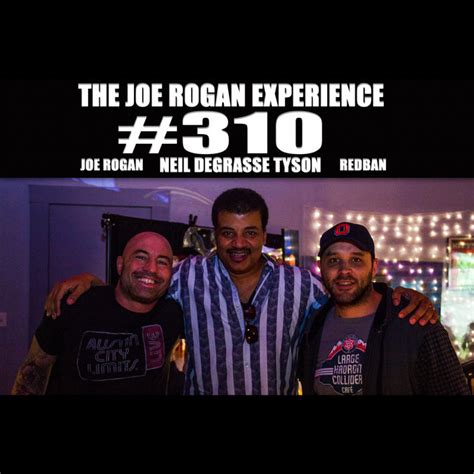 #310 - Neil Degrasse Tyson - The Joe Rogan Experience | Podcast on Spotify