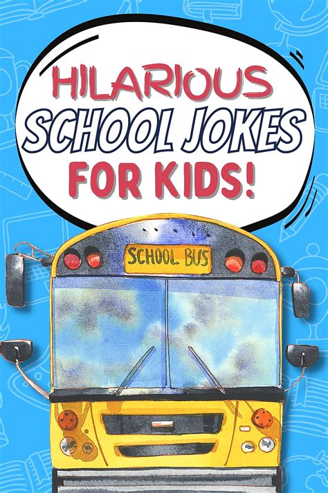 Hilarious School Jokes for Kids: Clean Joke Book for Children all about School! by Sola Printing ...