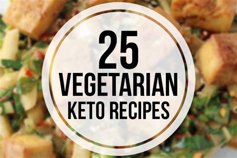 25 Vegetarian Keto Recipes | Ruled Me