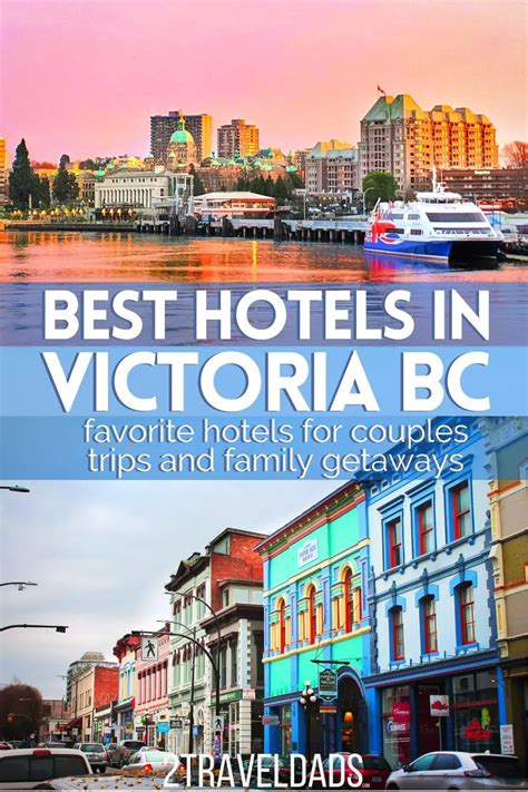 Favorite Hotels In Victoria BC: Family Friendly and Unique Stays ...