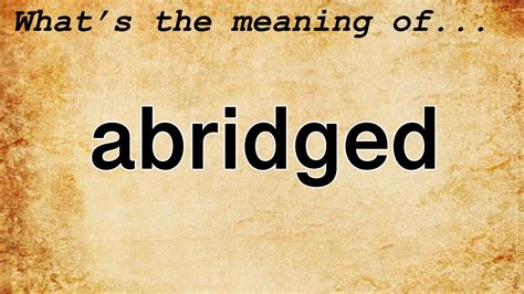 Abridged Meaning : Definition of Abridged - YouTube