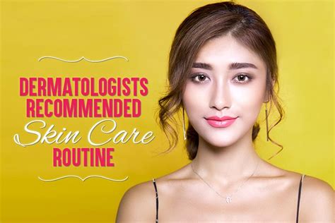 6 Dermatologists Recommended Skin Care Routine – Decoding The Best From ...