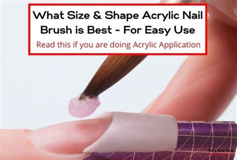 What Size & Shape Acrylic Nail Brush is Best - Easy to Use - Easy Nail Tech