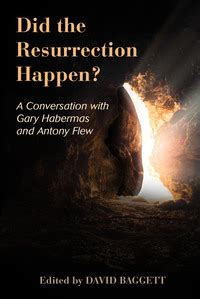 Veritas Books: Did the Resurrection Happen?: A Conversation with Gary Habermas and Antony Flew ...