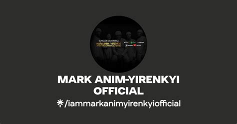 MARK ANIM-YIRENKYI OFFICIAL | Instagram, Facebook, TikTok | Linktree