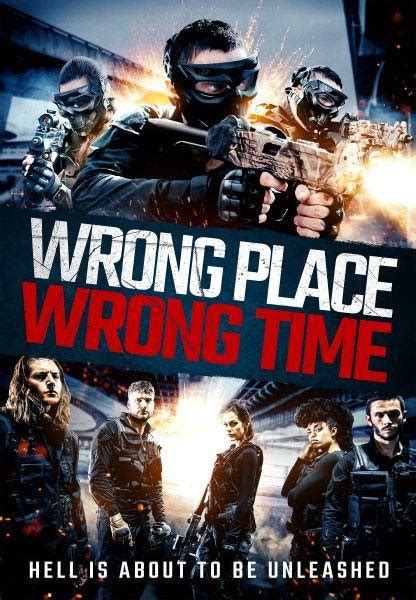 Wrong Place, Wrong Time (2021) FullHD - WatchSoMuch