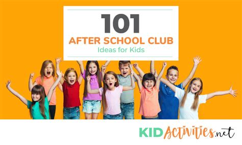 101+ After School Club Ideas for Kids of All Ages | Kid Activities