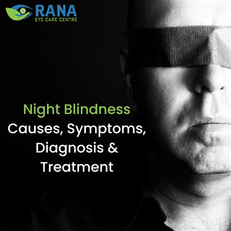 Night Blindness - Causes, Symptoms, Diagnosis & Treatment