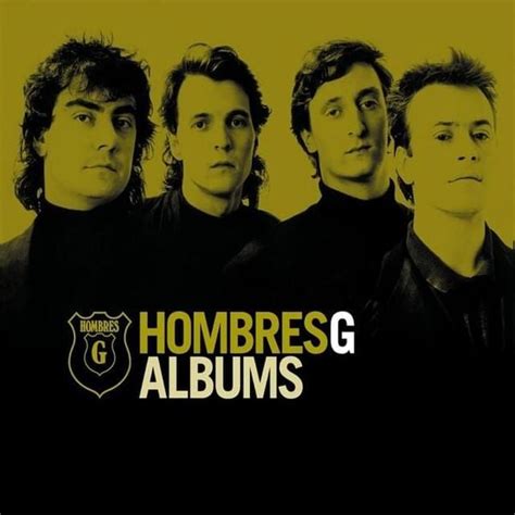 Hombres G - Albums Lyrics and Tracklist | Genius