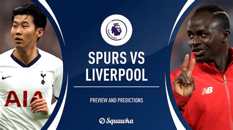 Spurs v Liverpool predictions, possible line-ups and team news from ...