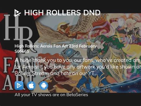 Where to watch High Rollers DnD season 5 episode 65 full streaming? | BetaSeries.com