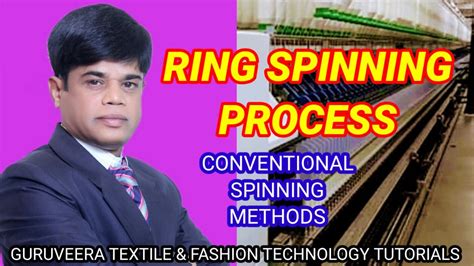 Yarn technology | Yarn manufacturing I Ring spinning | Convectional spinning I Cotton spinning ...
