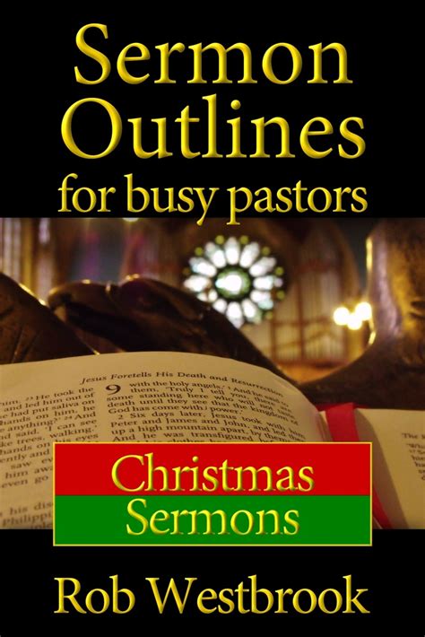 Sermon Outlines for Busy Pastors: Christmas Sermons by Rob Westbrook - Read Online