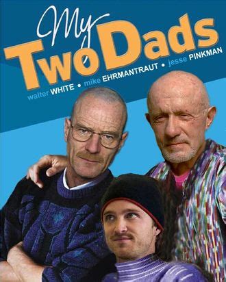 Ladies and Gentlemen, Your Breaking Bad–My Two Dads Mash-Up