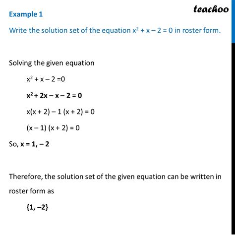 Example 1 - Write solution set of x2 + x - 2 = 0 in roster