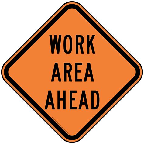 Work Area Ahead Reflective Sign NHE-25718