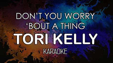 Tori Kelly - Don't You Worry 'Bout A Thing / OST. Sing (KARAOKE MIDI) by Midimidi - YouTube