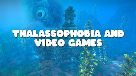 Thalassophobia and Video Games - An Essay by Chrono - YouTube