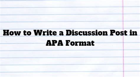 How to Write a Discussion Post in APA Format - Essays Any Time