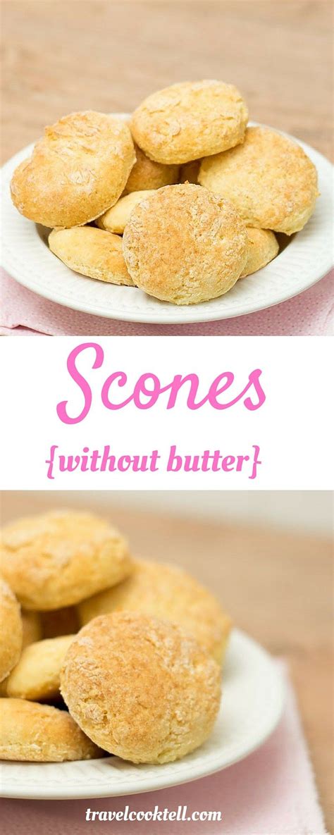 Scones without butter - Travel Cook Tell | Recipe | Scone recipe ...