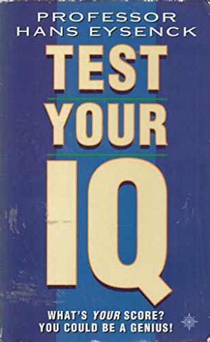 Test your IQ by Prof Hans Eysenck: New (1994) | BennettBooksLtd