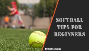 Softball Tips for Beginners | Start the Sport with Right Way | Honest Baseball