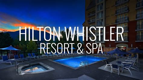 Hilton Whistler Resort and Spa Room and Hotel Tour Canada 4K - YouTube