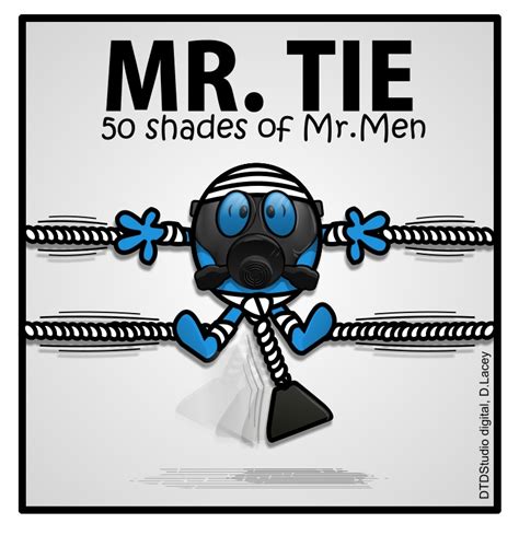 50 shades of Mr Men: Mr Tie by dtdstudio on DeviantArt