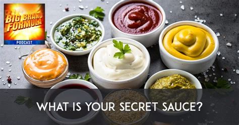 What Is Your Secret Sauce? – Gerry Foster