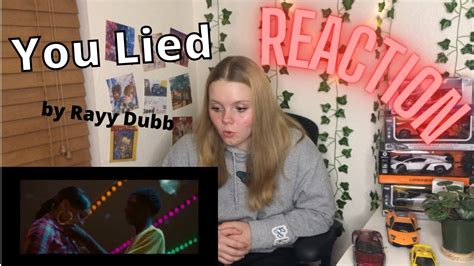 Rayy Dubb - You Lied (Official Music Video) REACTION! - YouTube