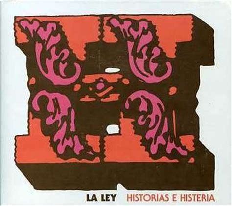 La Ley Album: «Historias e Histeria»