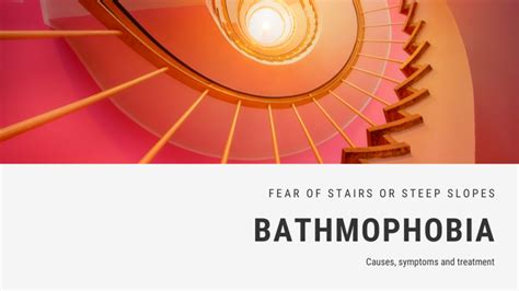 Fear of Stairs or Steep Slopes Phobia - Bathmophobia | FEAROF