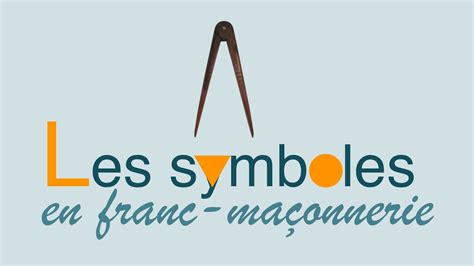 Les symboles en franc-maçonnerie | 5 minutes de symbolisme - YouTube