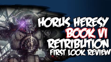 Horus Heresy Book VI Retribution FIRST LOOK - YouTube