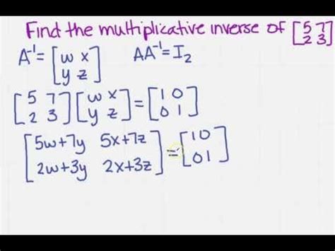 find the multiplicative inverse of a matrix - YouTube